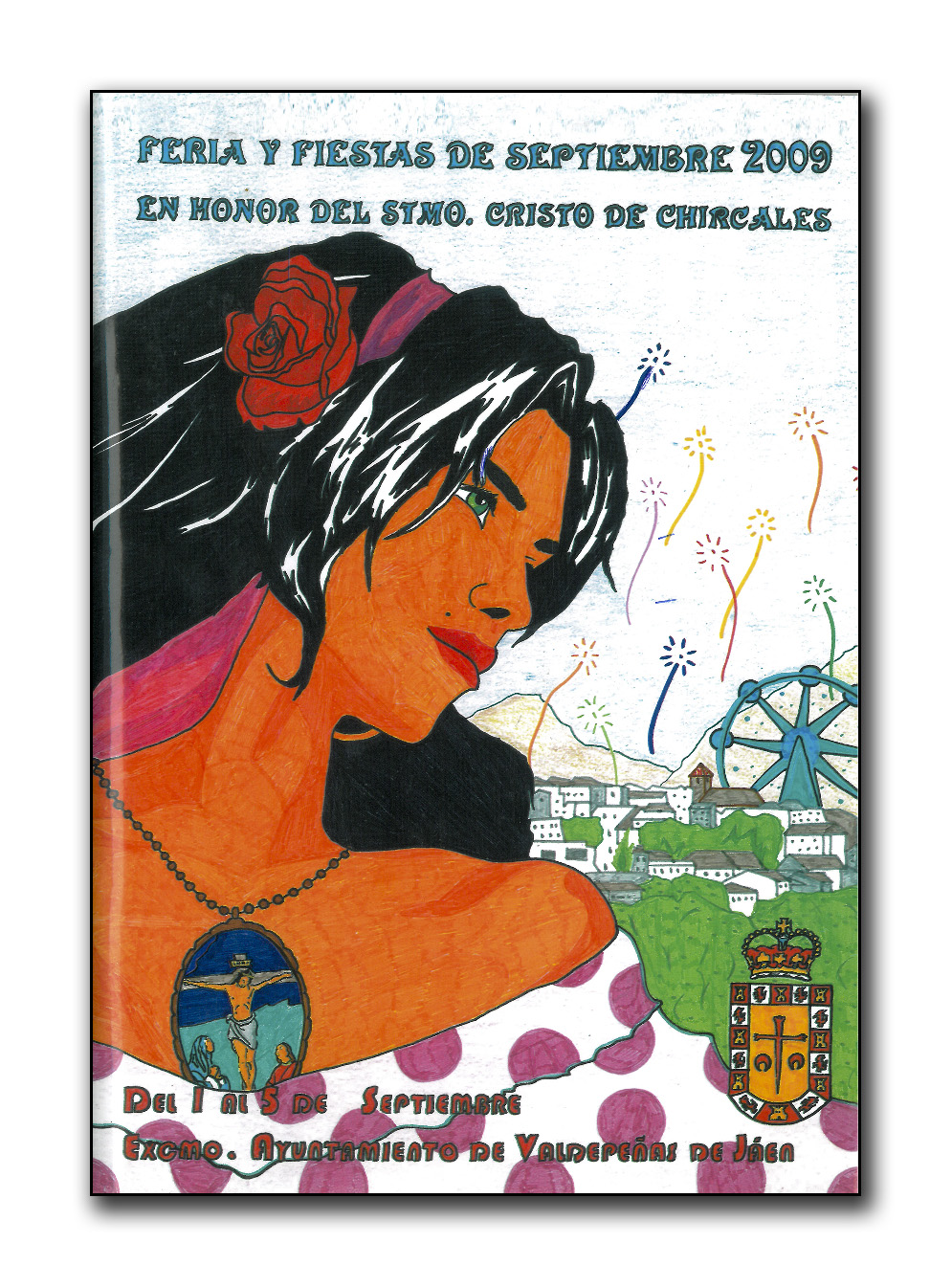 Fiestas y feria en honor del Santísimo Cristo de Chircales 2009 Valdepeñas de Jaén